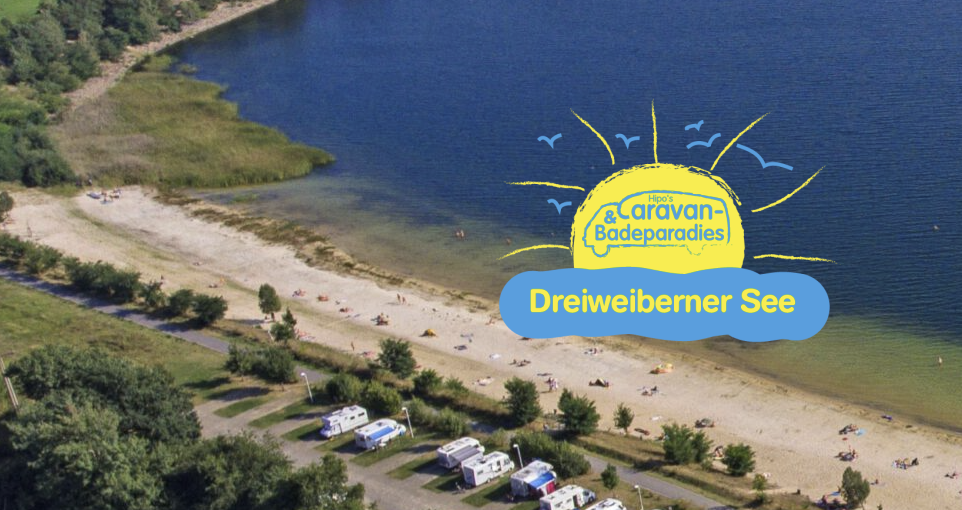Camping- und Caravanenparadies Dreiweiberner See